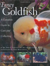 Fancy Goldfish: A complete guide to care and collecting hard cover book.